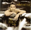 E Ho'i Na Wai [FROM US] [IMPORT]@Cody Pueo Pata